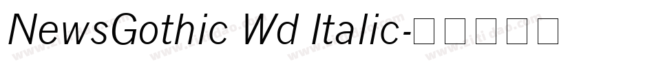 NewsGothic Wd Italic字体转换
